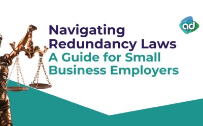 Navigating Redundancy Laws: A Guide for Small Business Employers