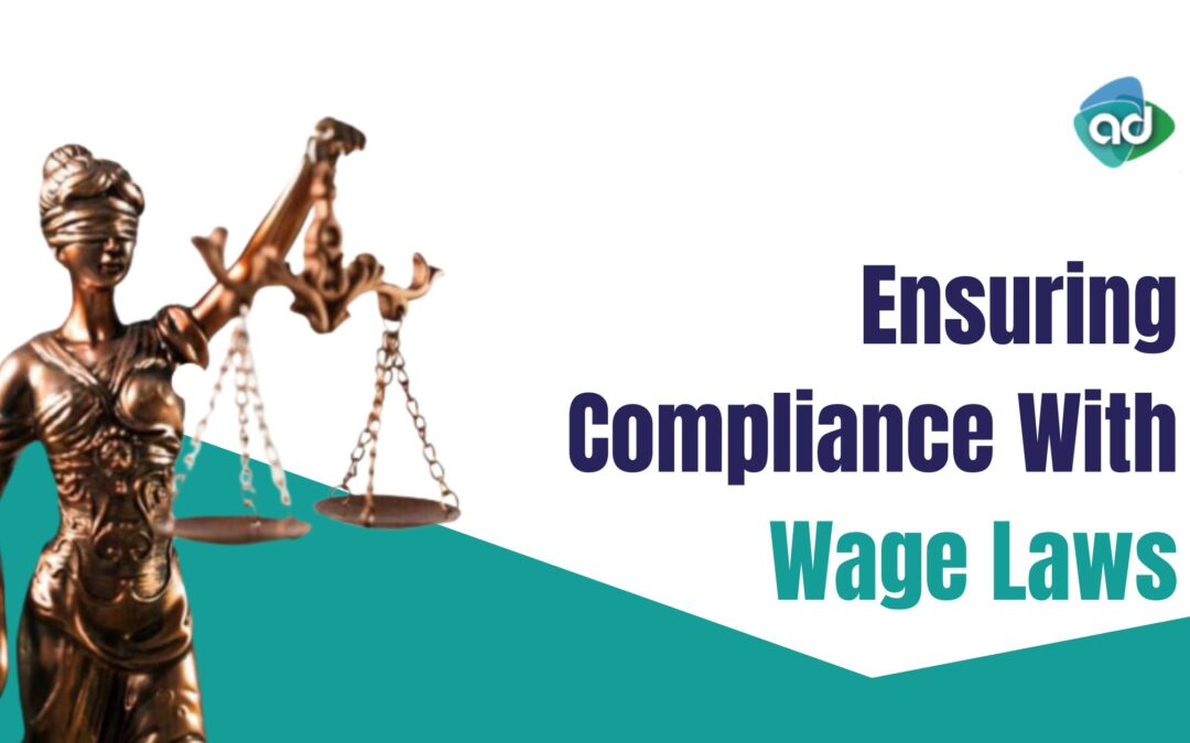 Ensuring compliance with wage laws