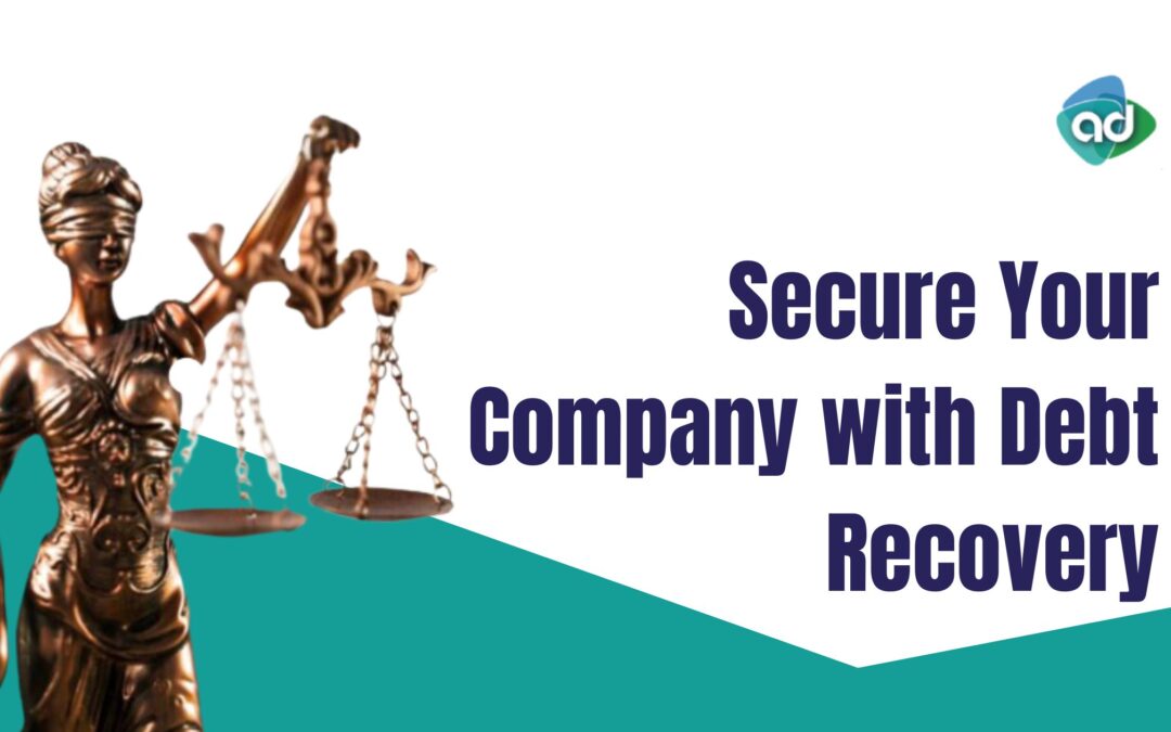 Secure Your Company with Debt Recovery